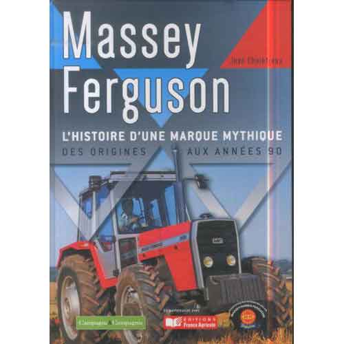 Massey Ferguson, histoire d'une marque mythique Massey Ferguson, histoire d'une marque mythique