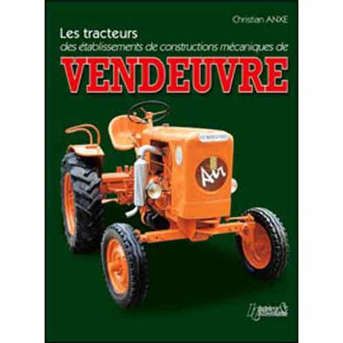 Les tracteurs Vendeuvre