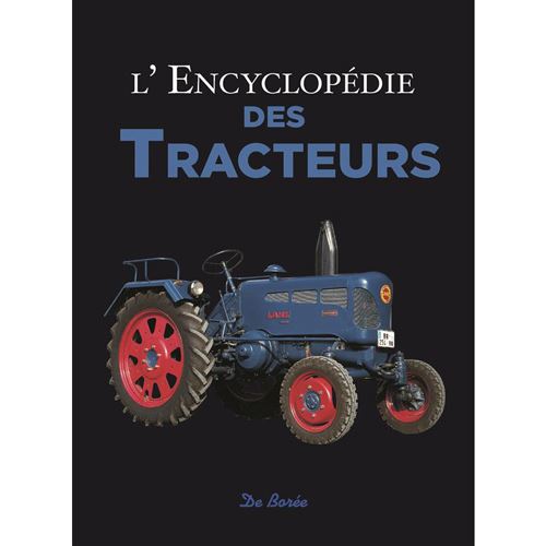 L'encyclopédie des tracteurs