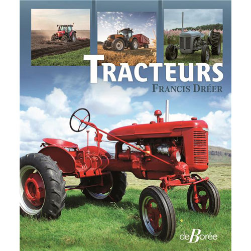 Tracteurs - De Francis Dréer - Livre 283 pages