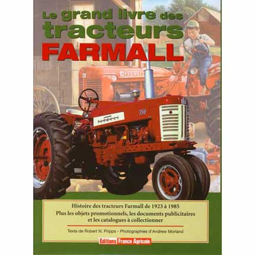 Le grand livre des tracteurs Farmall Le grand livre des tracteurs Farmall