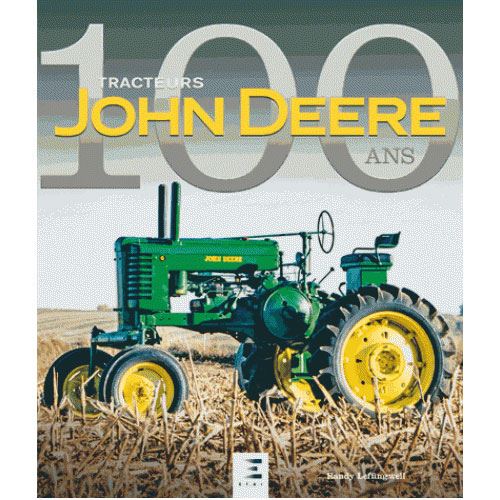 Tracteurs John Deere 100 ans