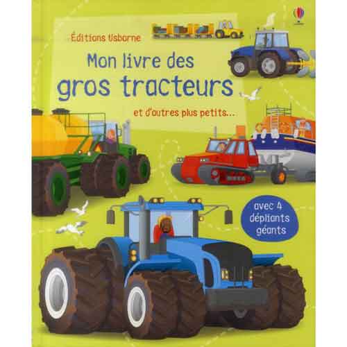 Mon livre des gros tracteurs Mon livre des gros tracteurs