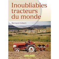 Inoubliables tracteurs de A à L - 277 pages